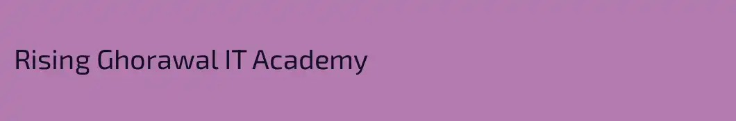 Rising Ghorawal IT Academy
